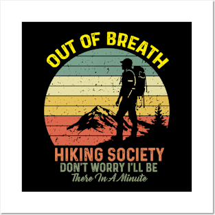 Out of Breath Hiking Society Don't Worry I'll Be There In A Minute Posters and Art